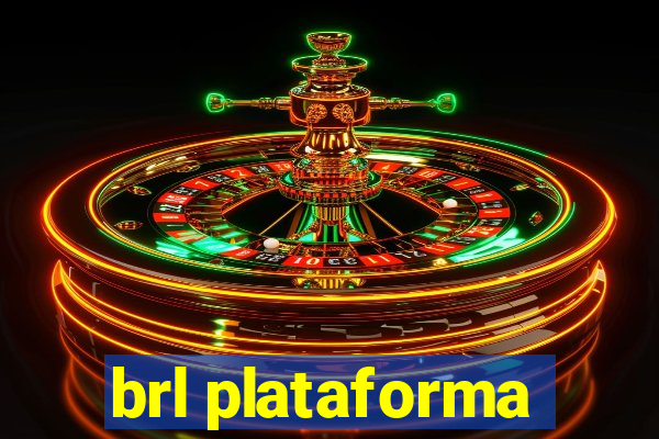 brl plataforma